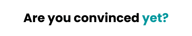 Are you convinced yet